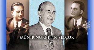 Münir Nurettin Selçuk Vefat Yıldönümünde Anılıyor