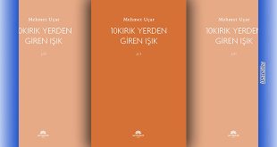 Mehmet Uçar Şiirleri “10Kırık Yerden Giren Işık”