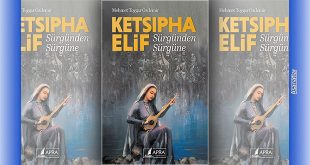 Ketsıpha Elif – Sürgünden Sürgüne